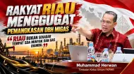 Rakyat Riau Menggugat Pemangkasan DBH Migas: Riau Bukan Sekedar Tempat SDA Minyak dan Gas Diambil