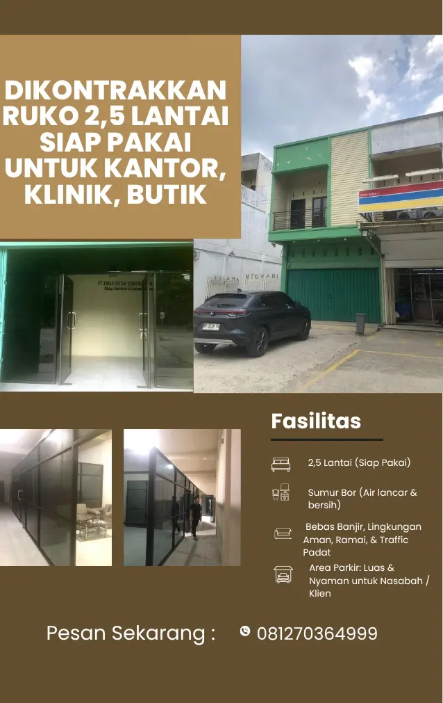 DIKONTRAKKAN: Ruko 2,5 Lantai Siap Pakai di Jalan Parit Indah Pekanbaru, Cocok untuk Kantor & Usaha