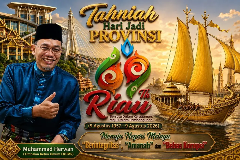 Hari Jadi Riau ke-69: Menuju Negeri Melayu Berintegritas, Amanah, dan Bebas Korupsi