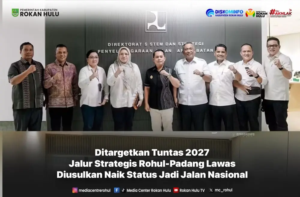 Jemput Bola ke Jakarta, Bupati Rohul Usul Jalur Strategis Rohul–Padang Lawas Jadi Jalan Nasional