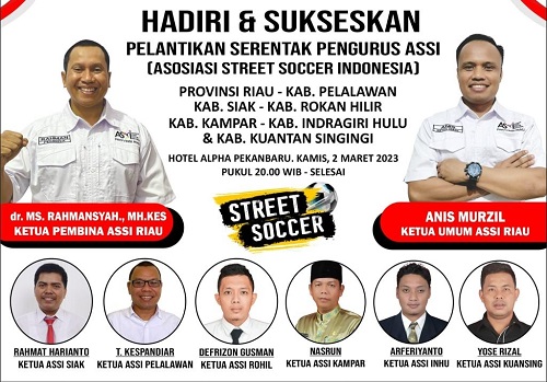 Malam Ini, Ketua Asosiasi Street Soccer Indonesia di Riau Dilantik Serentak