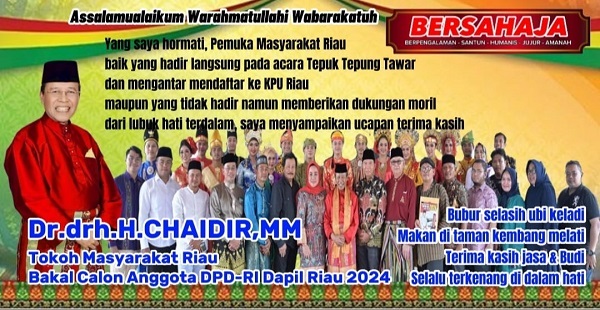 Ucapan Terima Kasih Bakal Calon DPD RI Dr. drh. H. Chaidir, MM Kepada Pemuka Masyarakat Riau