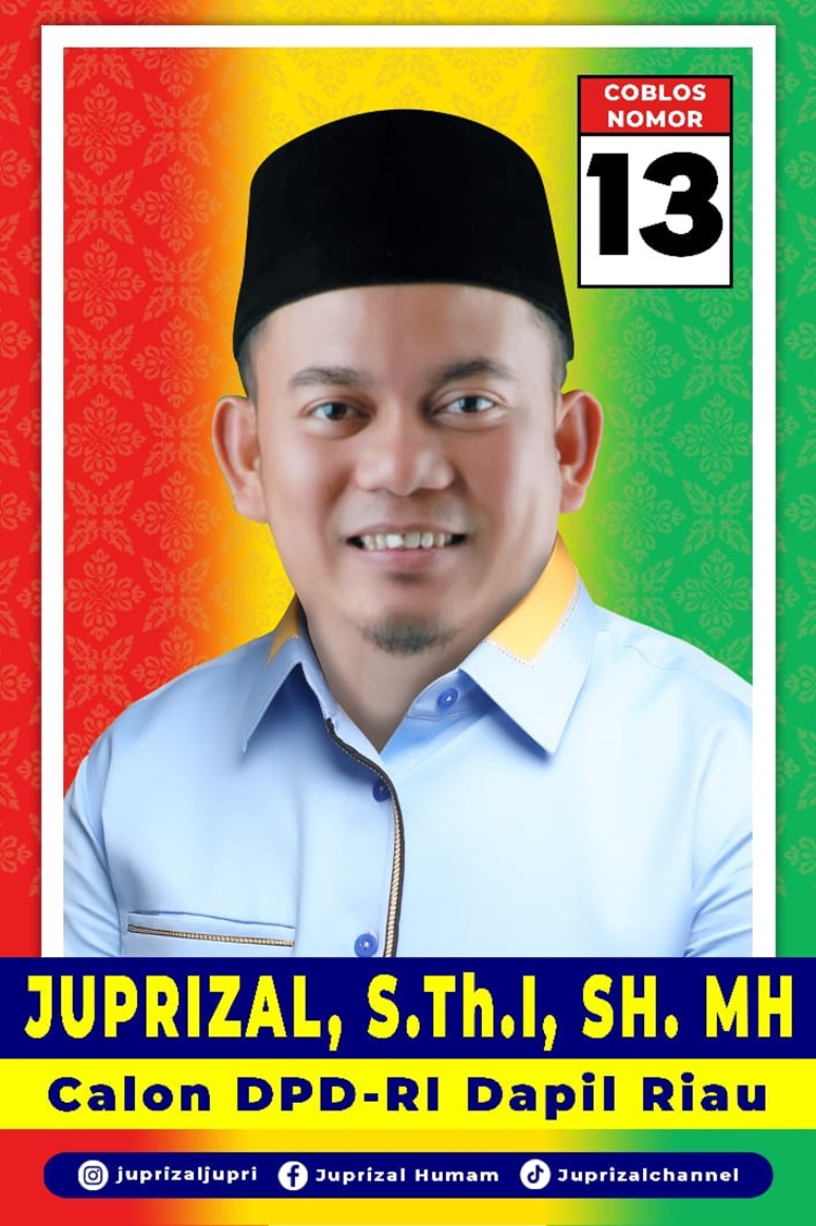 Calon DPD RI Dapil Riau Juprizal S.Th.I.,SH.,MH dan Hal Besar yang akan Diperjuangkannya Kelak