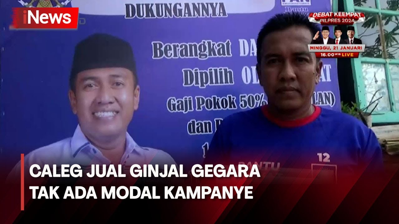 Gawat! Seorang Caleg di Bondowoso Jawa Timur Rela Jual Ginjalnya Untuk Modal Kampanye