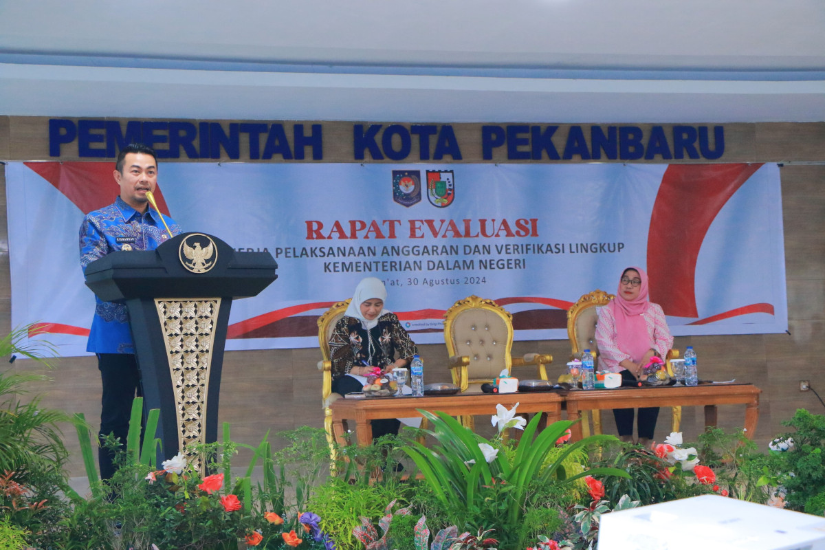 Mantap, Pekanbaru Tuan Rumah Rapat Evaluasi Kinerja Pelaksanaan Anggaran dan Verifikasi Kemendagri
